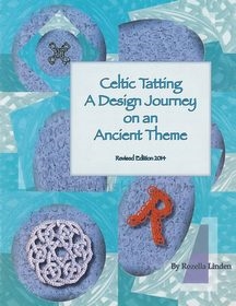 Celtic Tatting a Design Journey on an Ancient Theme